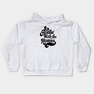 Rollin' with the homies Kids Hoodie